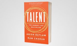 UNDERSTANDING THE TRUE IMPACT OF BUSINESS TALENT